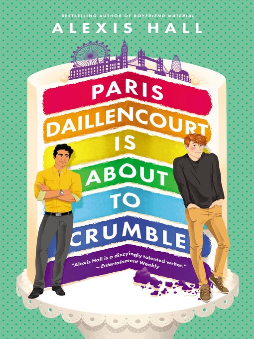 Title details for Paris Daillencourt Is About to Crumble by Alexis Hall - Wait list